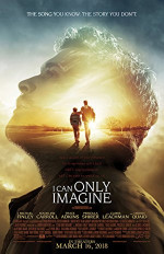 Poster filma I Can Only Imagine (2018)
