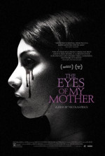 Poster filma The Eyes of My Mother (2016)