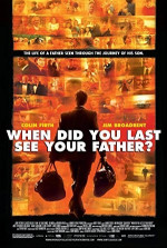 Poster filma When Did You Last See Your Father? (2007)