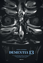 Poster filma Dementia 13 (2017)