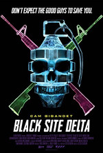 Poster filma Black Site Delta (2017)